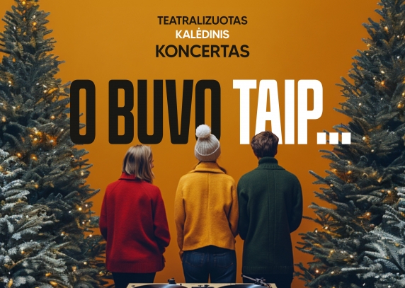 Teatralizuotas kalėdinis koncertas visai šeimai „O buvo taip…“