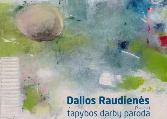 Dalios Raudienės tapybos darbų paroda „Spalvotas pasaulis“